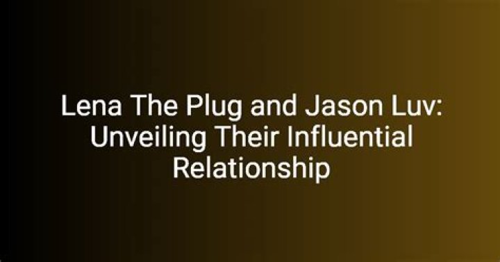 Jason Luv And Lena The Plug's Leaked Content