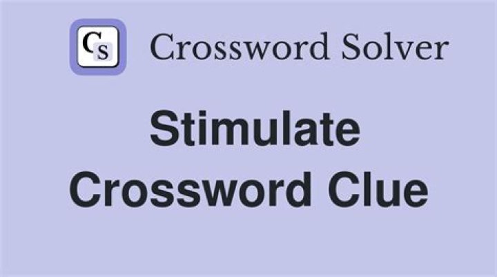 Stimulate Crossword Clue