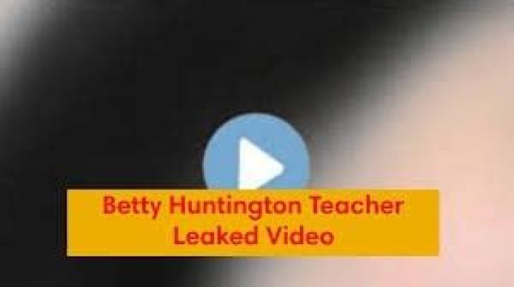 The Betty Huntington School Teacher Video Leaked Sparks Outrage